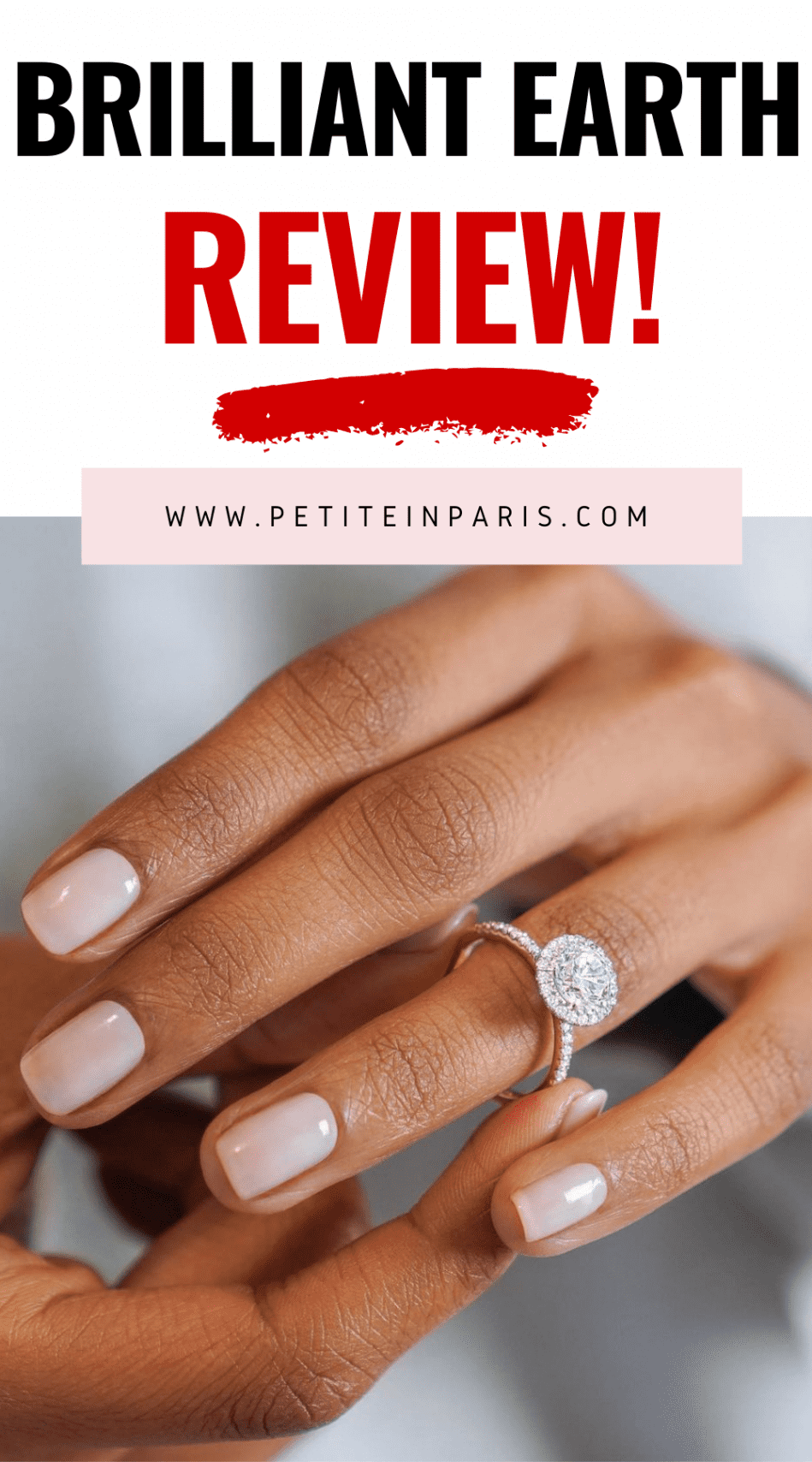 Brilliant Earth Review My Honest Review, 2023 • Petite in Paris